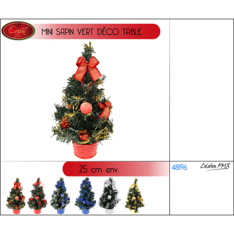 SAPIN VERT DE TABLE DECORES 4ASST H25CM ENV